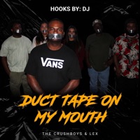 Duct Tape on My Mouth - Single - Hooks By: DJ