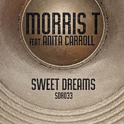 Morris T. - Sweet Dreams (feat. Anita Carroll)