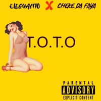 T.O.T.O (feat. ELEGUACITO) - Single - Cheke Da Faya