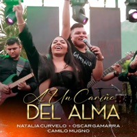 A Un Cariño Del Alma (En Vivo) - Single - Natalia Curvelo, Oscar Gamarra & Camilo Mugno