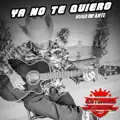 Hugo Infante-Ya no te Quiero