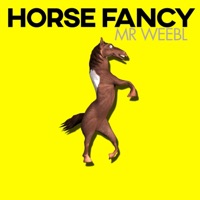 Horse Fancy - Single - Mr Weebl