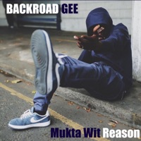 Mukta Wit Reason - BackRoad Gee