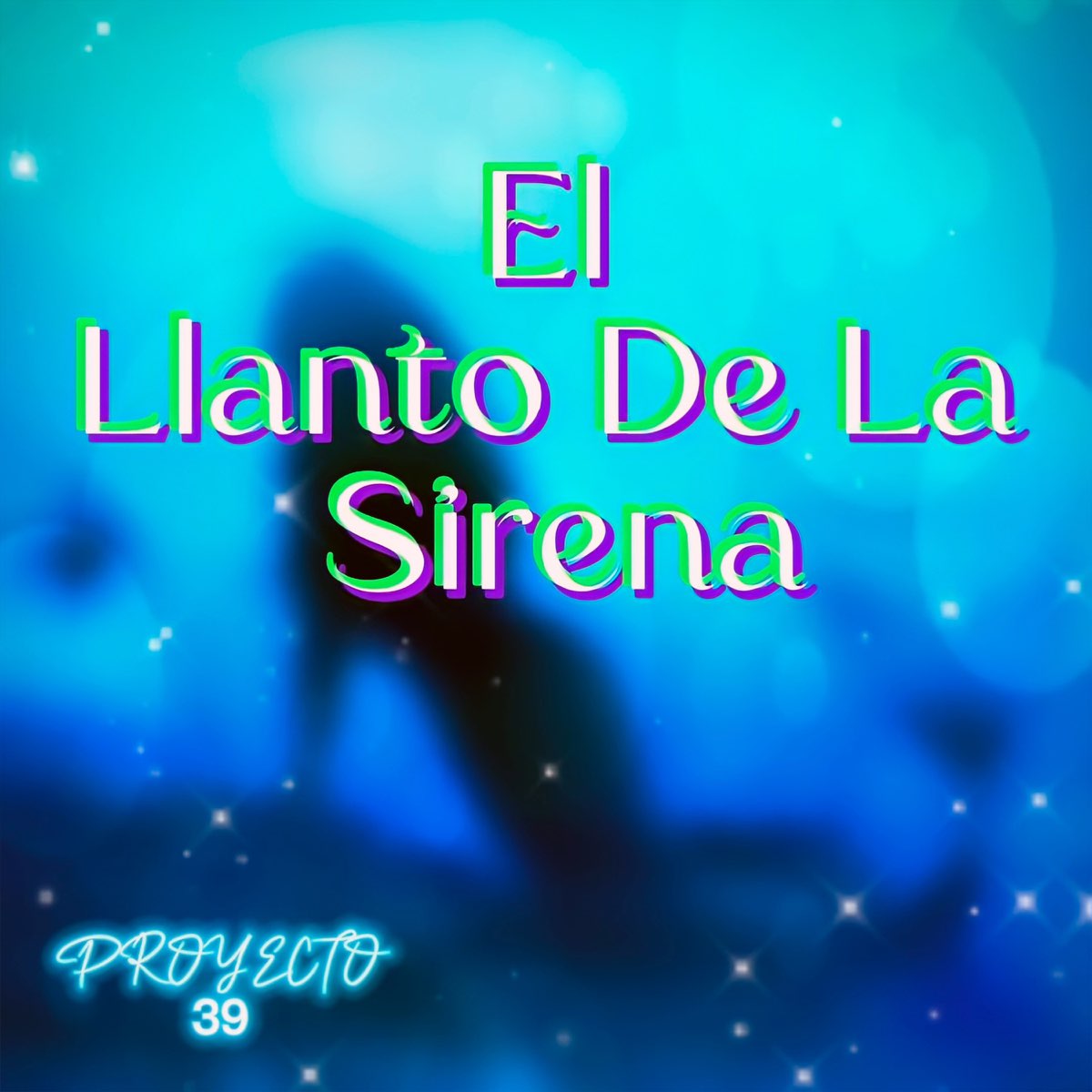 El Llanto De La Sirena - Single by Proyecto 39 on Apple Music