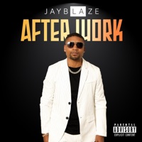 After Work - Single - Jay Blaze
