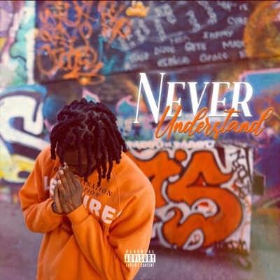 Never Understand - Single