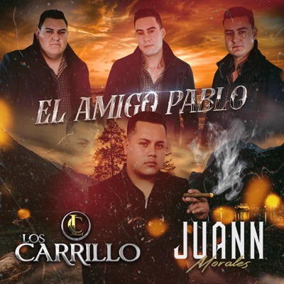 El amigo pablo (feat. Los Carrillo) - Single