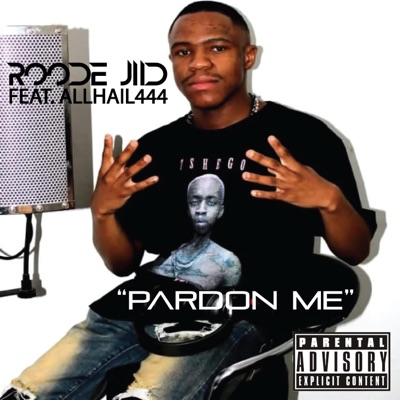 Pardon Me (feat. allhail444) - Single