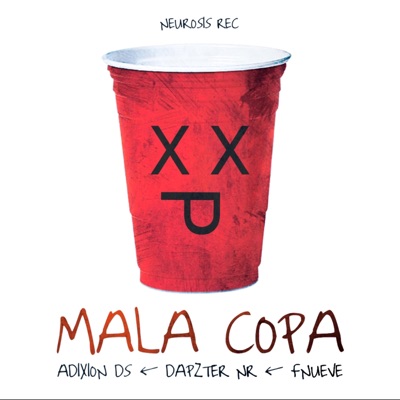 Mala Copa (feat. Adixion DS & FNueve) - Single