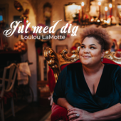 Jul med dig - LouLou Lamotte