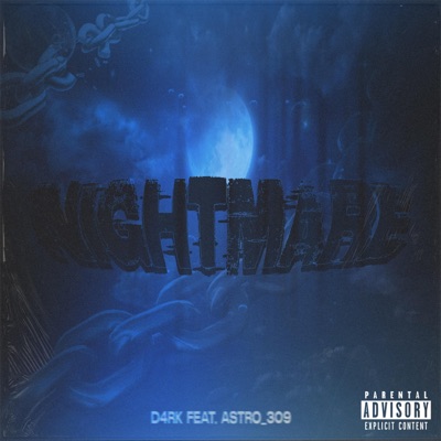 Nightmare (feat. Astro_309) - Single