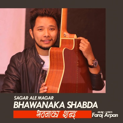 Bhawanaka Shabda (Sagar Ale Magar) - Single