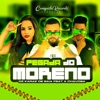 Pegada do Moreno (feat. A Chavosa) - Single