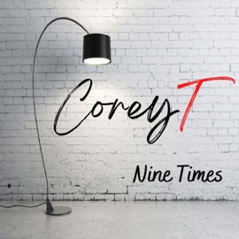 Nine Times CoreyT
