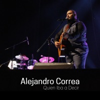 Quien Iba a Decir - Single - Alejandro Correa