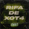 Rifa de Xot4 - Single