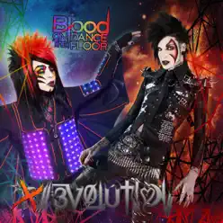 Evolution (Deluxe Edition) - Blood On The Dance Floor