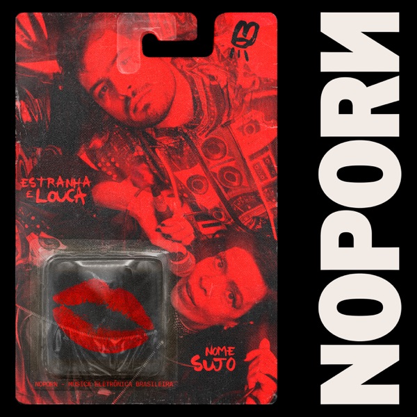 Nome Sujo + Estranha e Louca - Single
