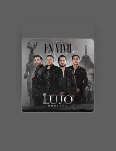 LUJO NORTEÑO을(를) 듣고, 뮤직 비디오를 보고, 약력을 읽고, 투어 일정 등을 확인하세요!