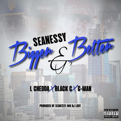 Bigger & Better (feat. Black C, L Chedda & G-Man) - Single