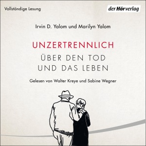 Unzertrennlich: Über den Tod und das Leben