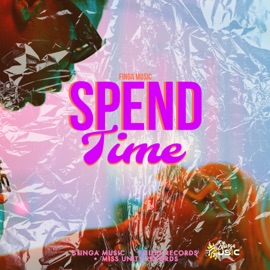 Spend Time Finga Quenga & 9MR
