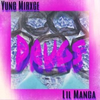Drugs (feat. Lil manga) - Single - Yung Mirxge