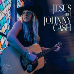 Jesus and Johnny Cash - Single