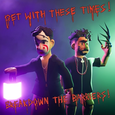 Get With These Times (Break Down the Barriers) - Single