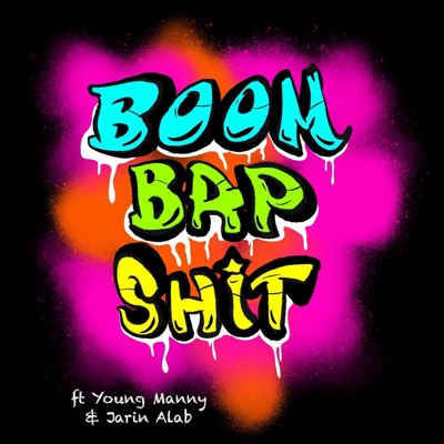 Boom Bap Sh!t - Single