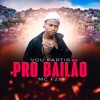 Vou Partir pro Bailão - Single