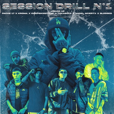 Session Drill, N 1 (feat. Tekaboys, Kroma, Pache 17 & BLESSED) - Single