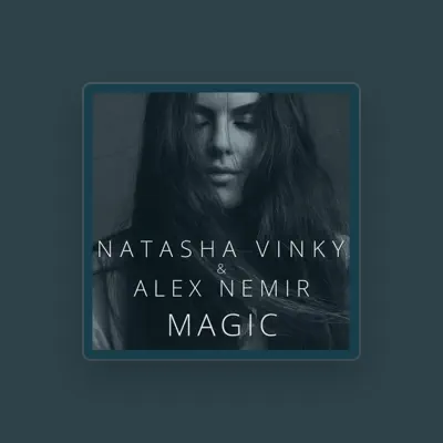 Listen to Natasha Vinky, watch music videos, read bio, see tour dates & more!