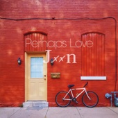 Perhaps Love artwork