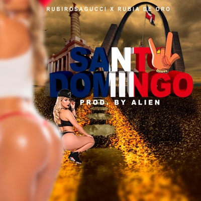 SANTO DOMINGO (feat. RUBIA DE ORO) - Single