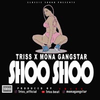 Shoo Shoo - Single - Triss & Mona gangstar