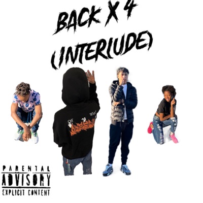 Back X 4 (Interlude) - Single