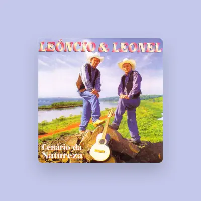 Listen to Leôncio & Leonel, watch music videos, read bio, see tour dates & more!