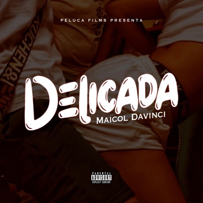 Delicada (feat. peluca films) - Single