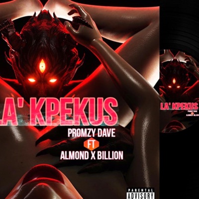 La' Kpekus (feat. Almond Kizzy & Billion) - Single