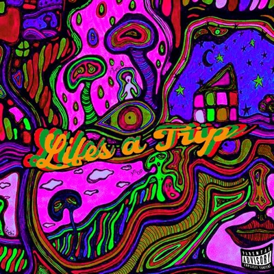 Life's a Trip - Single
