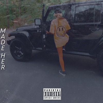 Made Her (feat. Cloverscars) - Single