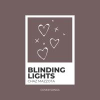 Blinding Lights - Single - Chaz Mazzota
