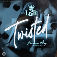 TWISTED (feat. Brown Boy & RealBigBeezy) - Single - L2R