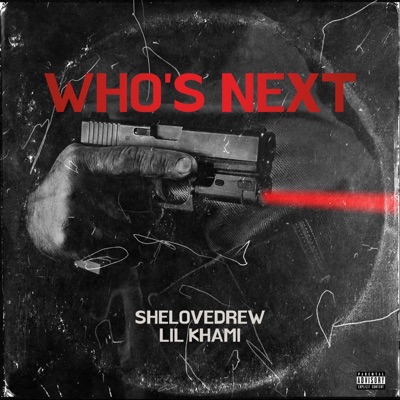 Who's Next ! (feat. lil khami) - Single