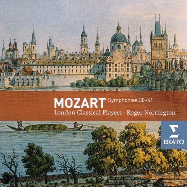 Mozart: Symphonies No. 38 "Prague", No. 39, No. 40 & 41 "Jupiter"