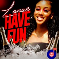Have Some Fun - Single - Lanae