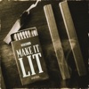 Make It Lit - Single