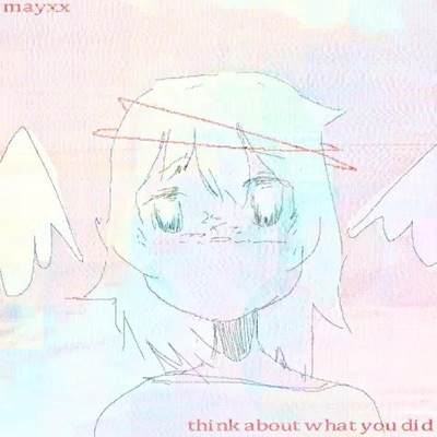 Think About What You Did