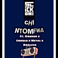 Chi Ntomfwa (feat. Voodoo, Chuulu, Metal & Analyza) - Single - Slick-One